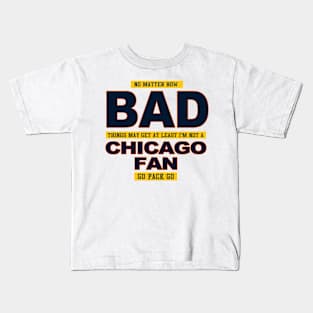 Not a Bears fan Kids T-Shirt